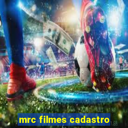 mrc filmes cadastro